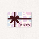 Kollektive Gift Card - Kollektive - Official distributor